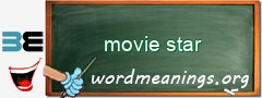 WordMeaning blackboard for movie star